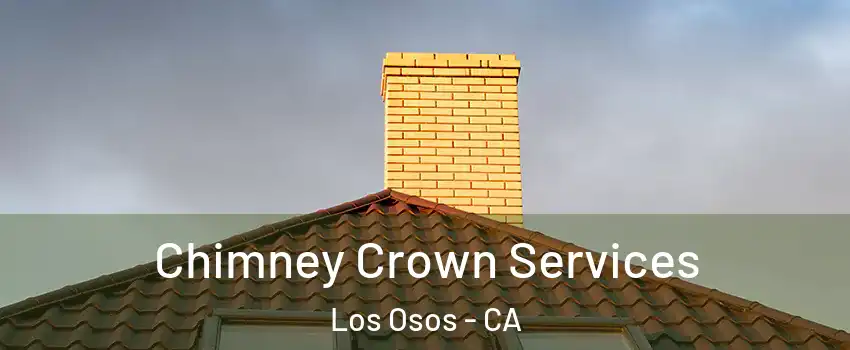  Chimney Crown Services Los Osos - CA