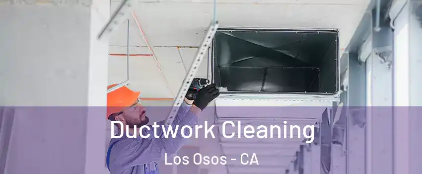  Ductwork Cleaning Los Osos - CA