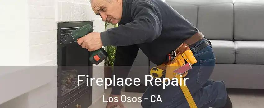  Fireplace Repair Los Osos - CA