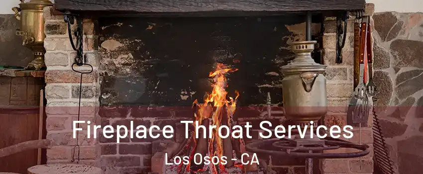  Fireplace Throat Services Los Osos - CA