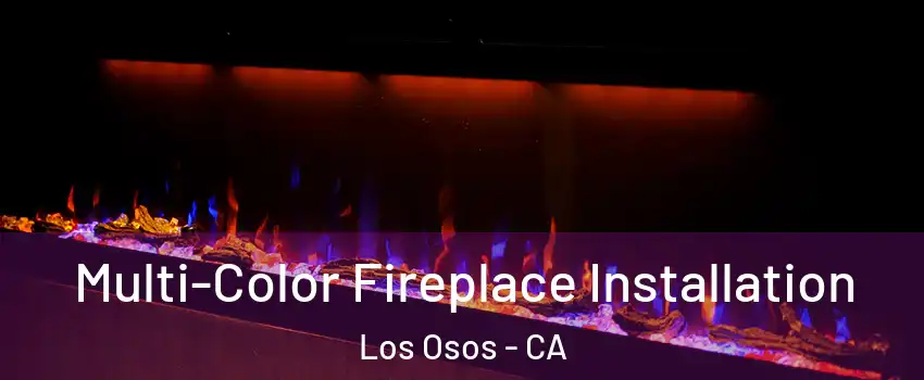  Multi-Color Fireplace Installation Los Osos - CA